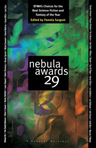 Title: Nebula Awards 29: SFWA's Choices For The Best Science Fiction And Fantasy Of The Year, Author: Pamela Sargent