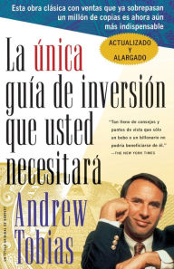 Title: La Única Guía De Inversión Que Usted Necesitará: Spanish Edition, Author: Andrew Tobias