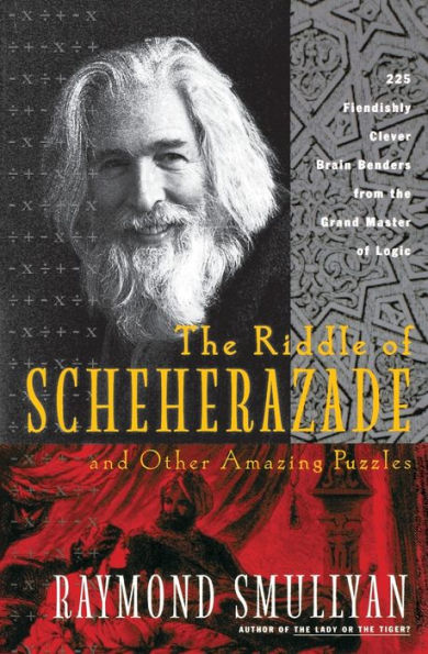 The Riddle Of Scheherazade: And Other Amazing Puzzles