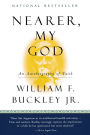 Nearer, My God: An Autobiography of Faith
