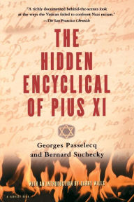 Title: The Hidden Encyclical Of Pius Xi, Author: Georges Passelecq