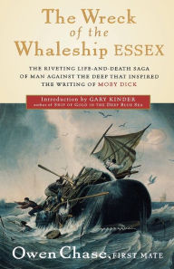 Title: The Wreck Of The Whaleship Essex, Author: Owen Chase