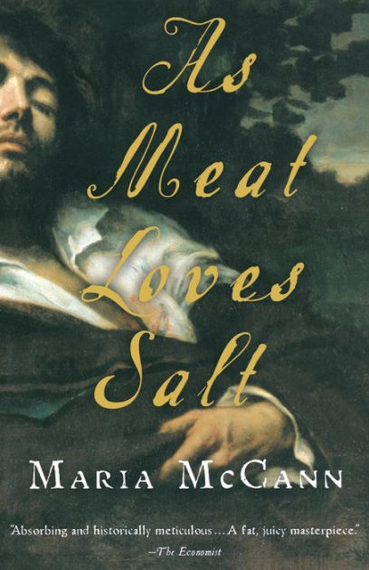 As Meat Loves Salt by Maria McCann, Paperback | Barnes & Noble®