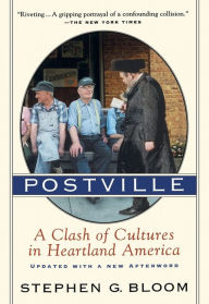 Title: Postville: A Clash of Cultures in Heartland America, Author: Stephen G. Bloom