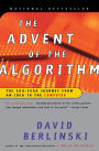 The Advent Of The Algorithm: The 300-Year Journey from an Idea to the Computer / Edition 1