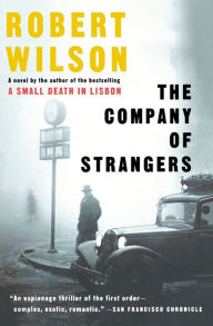 Title: The Company of Strangers, Author: Robert Wilson