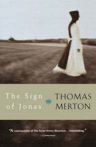 Title: The Sign Of Jonas / Edition 1, Author: Thomas Merton