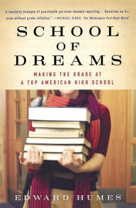 School of Dreams: Making the Grade at a Top American High School