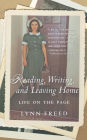 Reading, Writing, and Leaving Home: Life on the Page