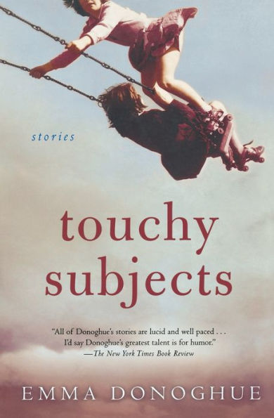 Touchy Subjects By Emma Donoghue Paperback Barnes And Noble®