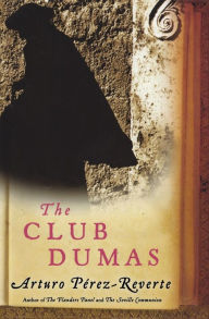 Title: The Club Dumas, Author: Arturo Pérez-Reverte
