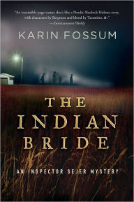 Title: The Indian Bride (Inspector Sejer Series #5), Author: Karin Fossum