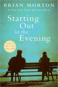 Title: Starting Out In The Evening, Author: Brian Morton