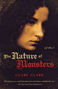 Title: The Nature Of Monsters, Author: Clare Clark
