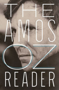 Title: The Amos Oz Reader, Author: Amos Oz