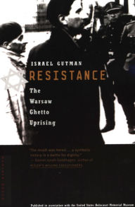 Title: Resistance: The Warsaw Ghetto Uprising, Author: Israel Gutman