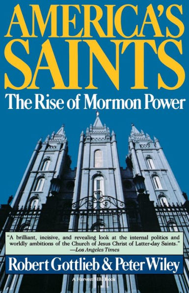 America's Saints: Rise Of Mormon Power / Edition 1