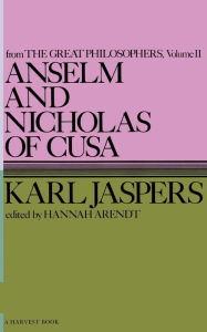 Title: Anselm And Nicholas Of Cusa, Author: Ralph Jaspers