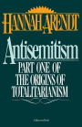 Antisemitism: Part One of The Origins of Totalitarianism