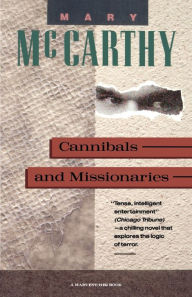Title: Cannibals And Missionaries, Author: Mary McCarthy