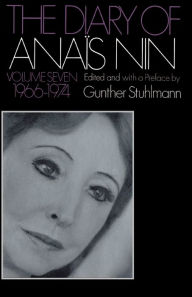 Title: The Diary Of Anais Nin Volume 7 1966-1974: Vol. 7 (1966-1974), Author: Anaïs Nin