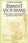 Eminent Victorians: Florence Nightingale, General Gordon, Cardinal Manning, Dr. Arnold