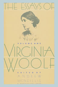 Title: Essays Of Virginia Woolf Vol 1: Vol. 1, 1904-1912, Author: Virginia Woolf