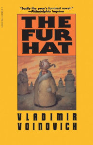 Title: The Fur Hat, Author: Vladimir Voinovich