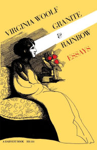 Title: Granite and Rainbow: Essays, Author: Virginia Woolf