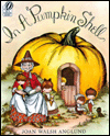 In a Pumpkin Shell: A Mother Goose ABC