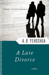 Title: A Late Divorce, Author: A.B. Yehoshua