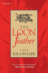 Title: The Loon Feather, Author: Iola Fuller
