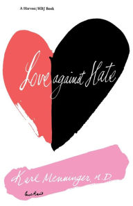 Title: Love Against Hate, Author: Karl Menninger