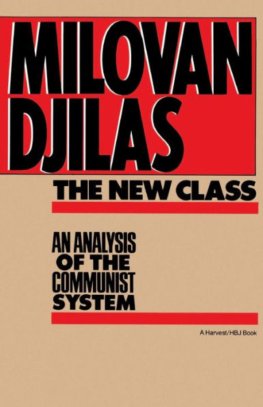 New Class:analysis Of Communist System: An Analysis Of The Communist System / Edition 1