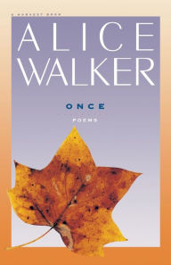 Title: Once, Author: Alice Walker