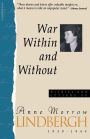 War Within & Without: Diaries And Letters Of Anne Morrow Lindbergh, 1939-1944 / Edition 1