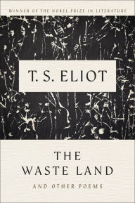 Title: The Waste Land And Other Poems, Author: T. S. Eliot