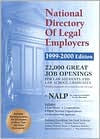 The National Directory of Legal Employers; 32,000 Great Job Openings for Law Students and Law School Graduates