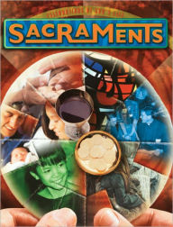 Sacraments: Celebrations of God's Life