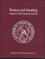 Women and Smoking: A Report of the Surgeon General