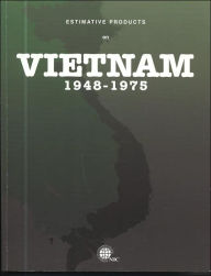 Estimative Products on Vietnam 1948-1975