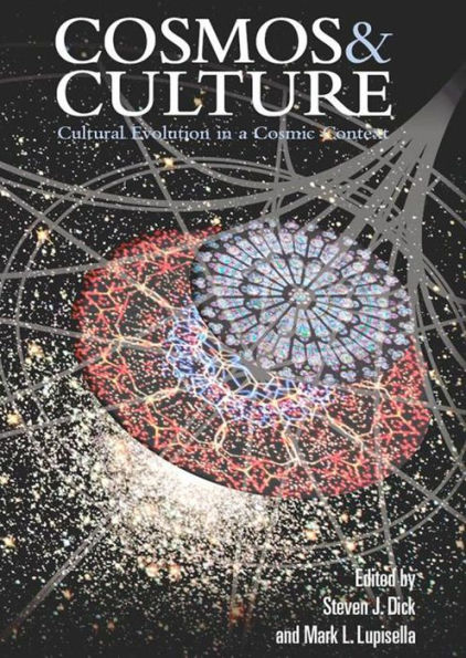 Cosmos & Culture: Cultural Evolution in a Cosmic Context: Cultural Evolution in a Cosmic Context