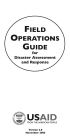 Field Operations Guide for Disaster Assessment and Response