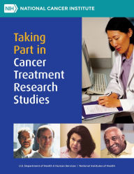 Title: Taking Part in Cancer Treatment Research Studies, Author: National Cancer Institute