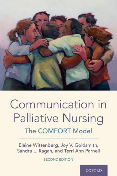 Communication in Palliative Nursing: The COMFORT Model