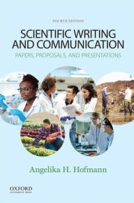 Free downloads for books on kindle Scientific Writing and Communication: Papers, Proposals, and Presentations / Edition 4 by Angelika H. Hofmann 9780190063283