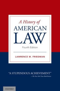 Title: A History of American Law, Author: Lawrence M. Friedman