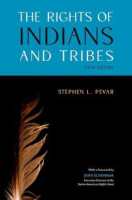 Title: The Rights of Indians and Tribes, Author: Stephen L. Pevar