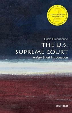 The U.S. Supreme Court: A Very Short Introduction (VERY SHORT  INTRODUCTIONS): Greenhouse, Linda: 9780197689462: : Books