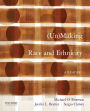 Unmaking Race and Ethnicity: A Reader / Edition 1